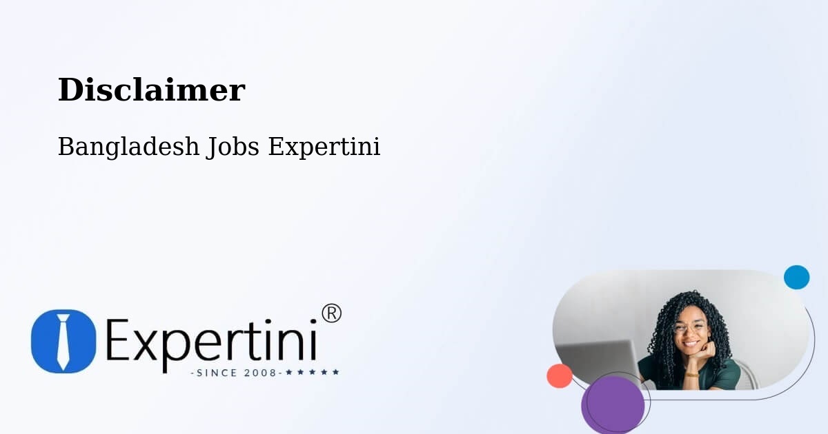 Disclaimer – Kishoregonj - Bangladesh Jobs Expertini