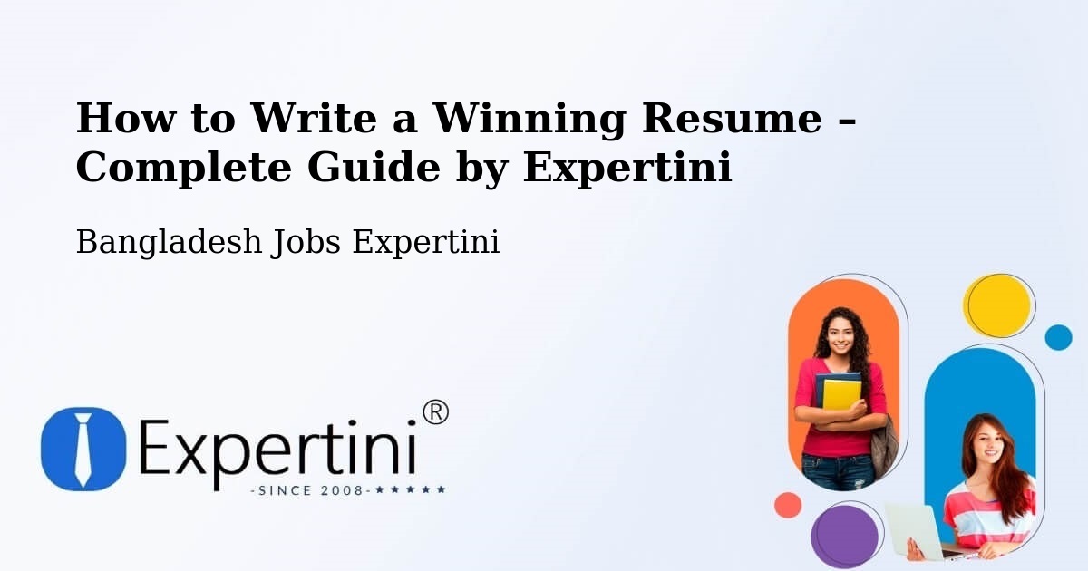 Resume Writing Guide for Job Seekers – Kishoregonj - Kishoregonj, Bangladesh Jobs Expertini