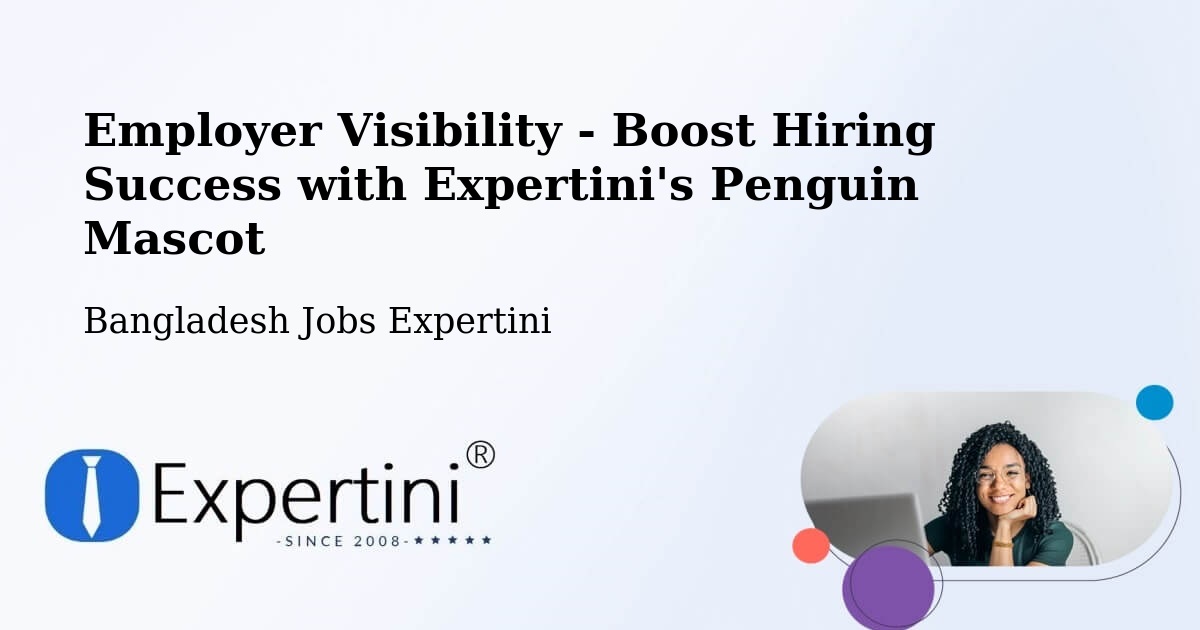 CV and Resume Visibility Optimization – Kishoregonj - Bangladesh Jobs Expertini
